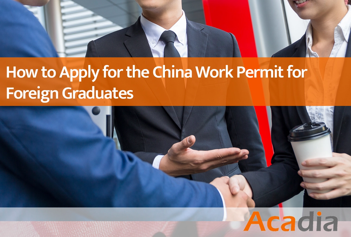 How to apply for the China work permit for foreign graduates
