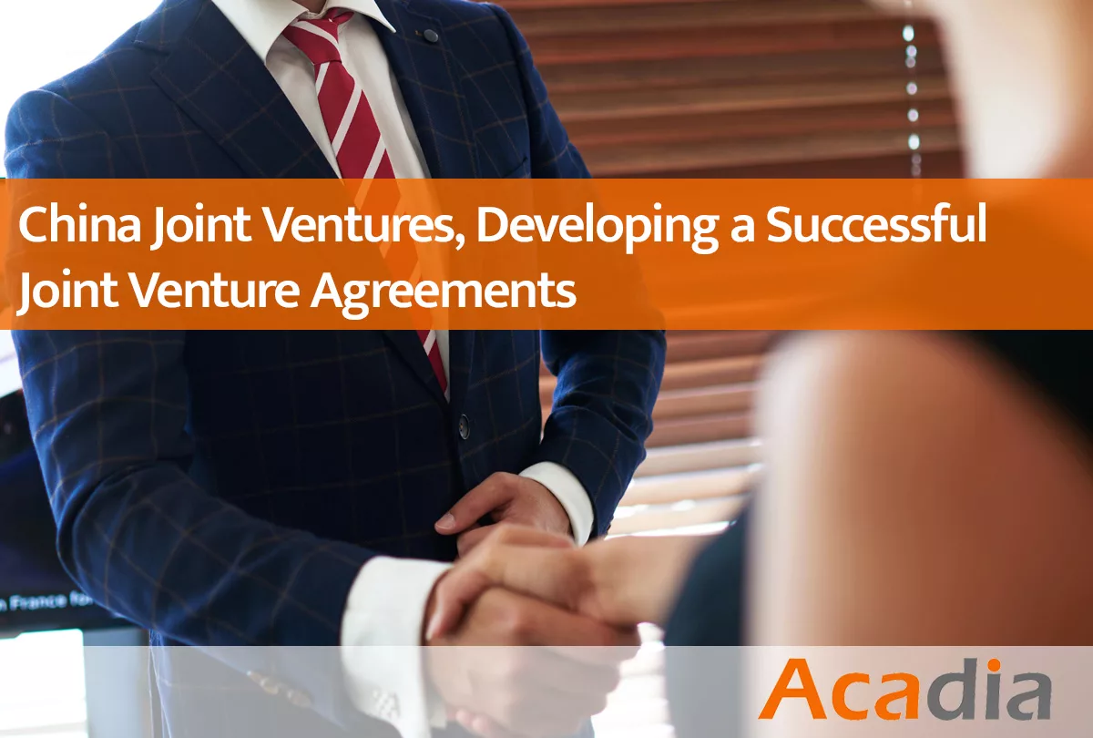 Developing a successful joint venture agreement in China