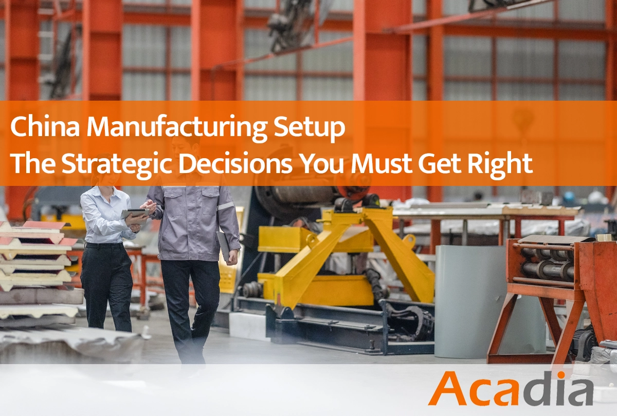 China manufacturing WFOE setup and strategic entity decisions