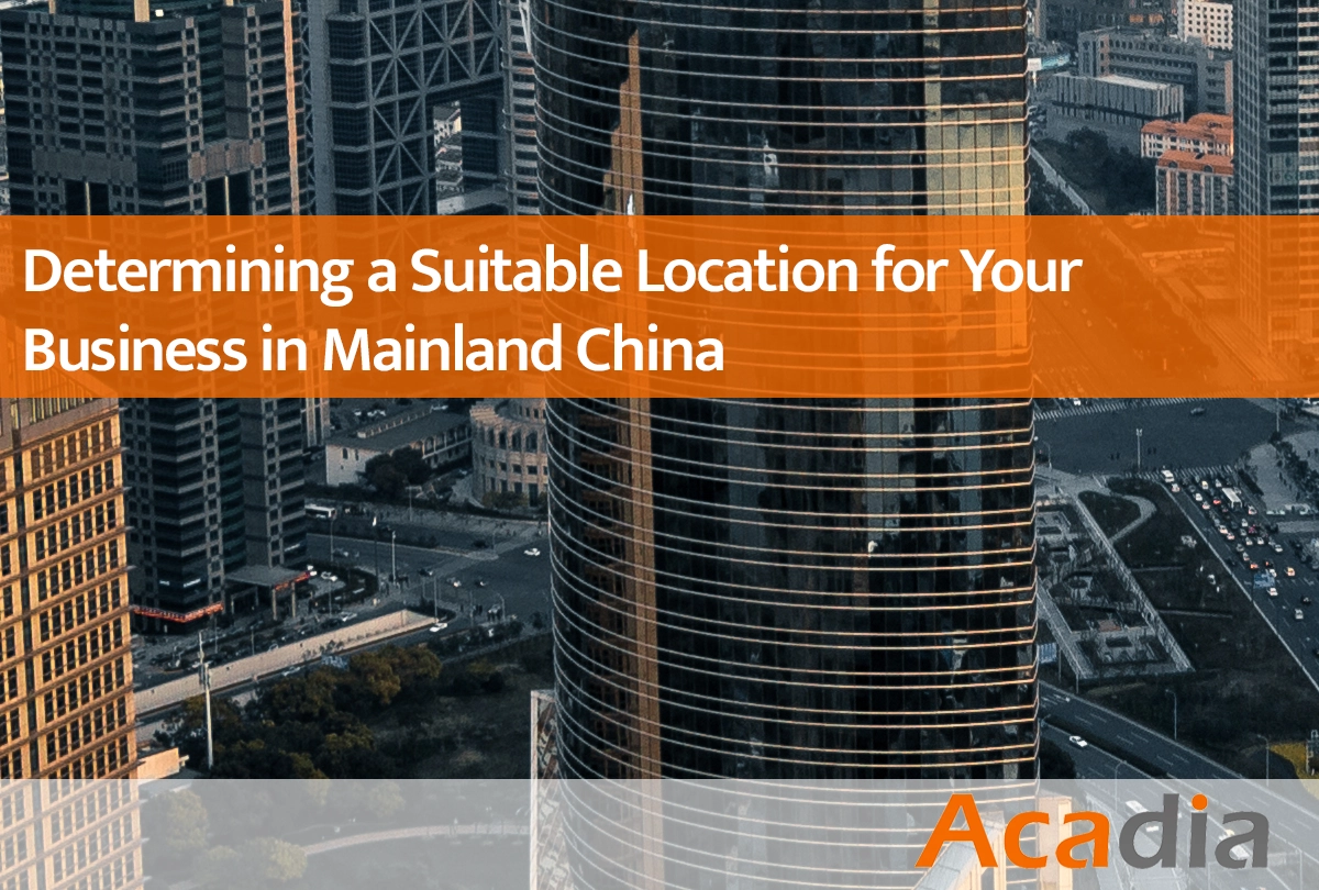 Determining a Suitable Location for Your Business in Mainland China