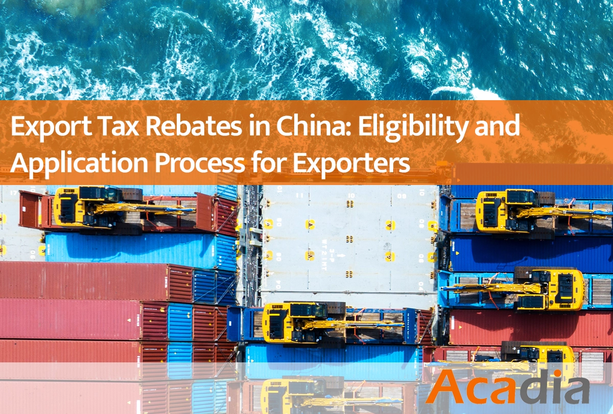 Export Tax Rebates in China: Eligibility and Application Process for Exporters